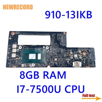 NEWRECORD 5B20M35075 CYG50 NM-A901 За Lenovo Yoga 910-13IKB дънна Платка на лаптоп 13,3 Инча SR2ZV I7-7500U 8 GB оперативна памет, Основна такса 0