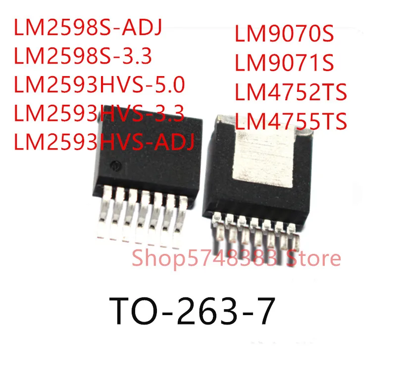10ШТ LM2598S-ADJ LM2598S-3,3 LM2593HVS-5,0 LM2593HVS-3,3 LM2593HVS-ADJ LM9070S LM9071S LM4752TS LM4755TS TO-263 0