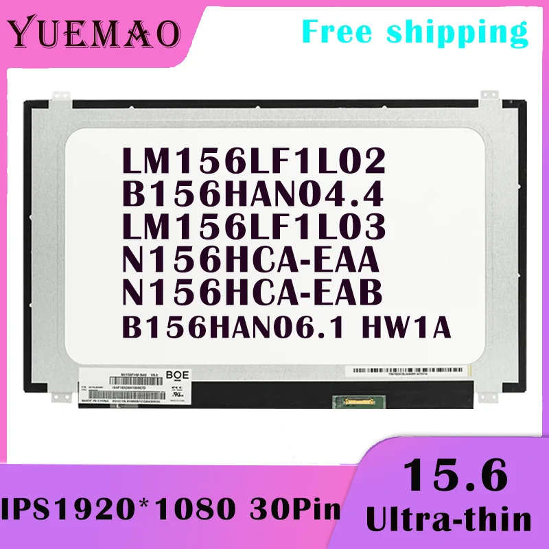 15,6 Тънък LCD дисплей за лаптоп LM156LF1L02 B156HAN04.4 LM156LF1L03 N156HCA-EAA N156HCA-EAB B156HAN06.1 HW1A на Екрана 30 контакти