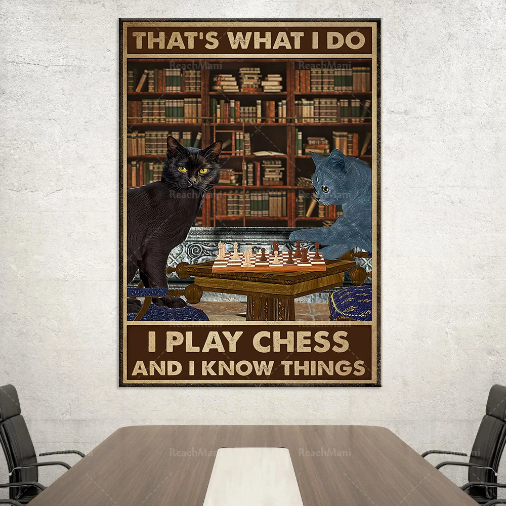 Черна котка Играе шах Плакат Ето как аз играя шах, аз знам неща, плакати, начало декор плакати 1